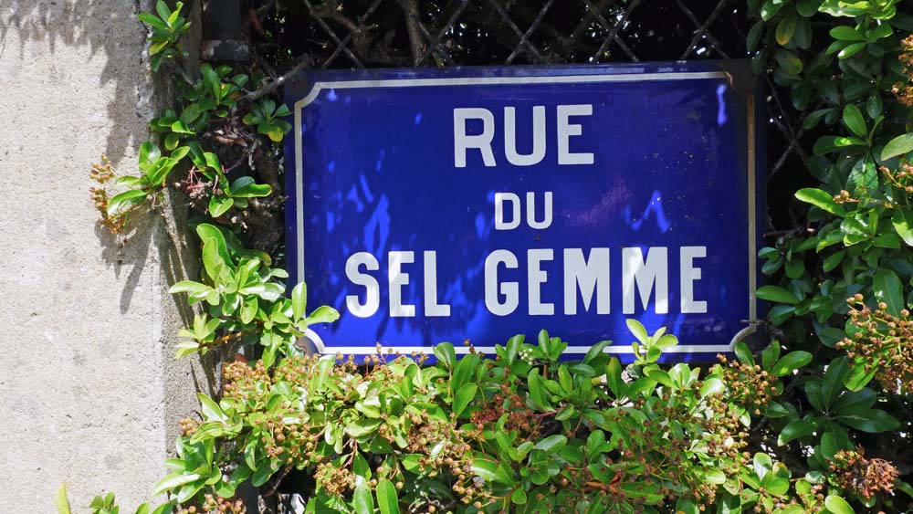 La rue du Sel Gemme